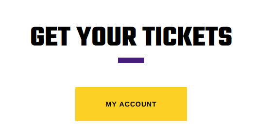 my account button to get tickets